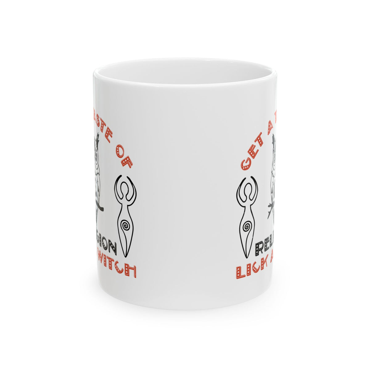 Get a Taste of Religion LICK A WITCH Ceramic Mug 11oz