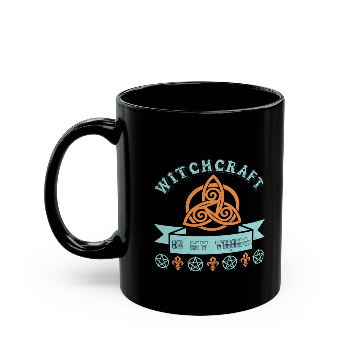 Witchcraft Is My Thing 11oz Black Mug