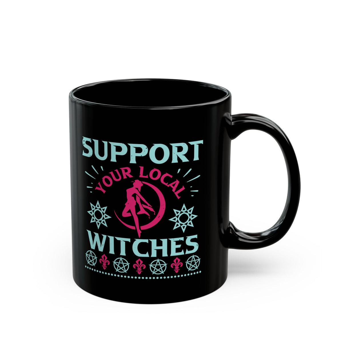 Support Your Local Witches 11oz Black Mug