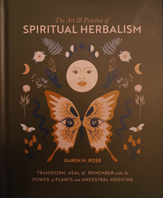 The Art and Practice of Spiritual Herbalism