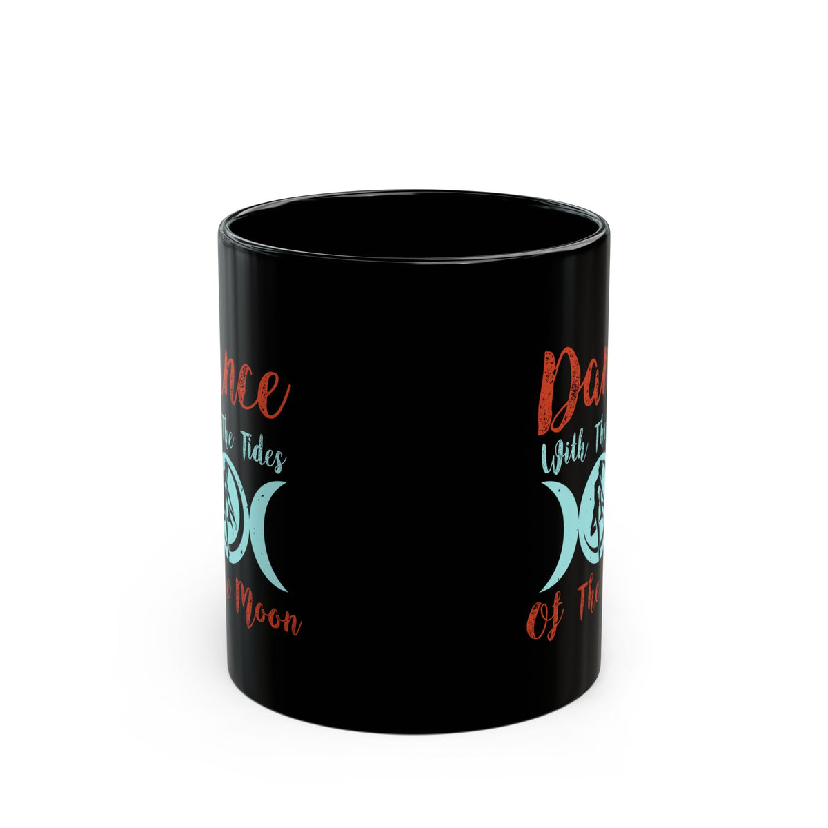 Dance With The Tides Of The Moon 11oz Black Mug