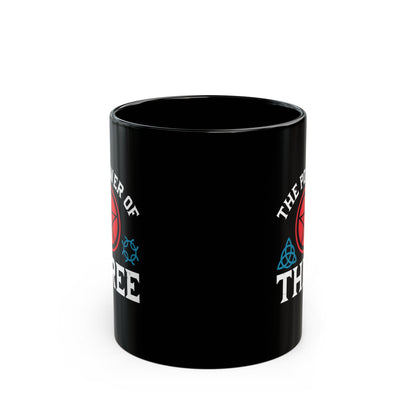 The Power of Three 11oz Black Mug