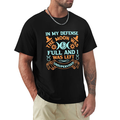 In My Defense The Moon Was Full Men's T-shirt